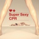 Super Sexy CPR